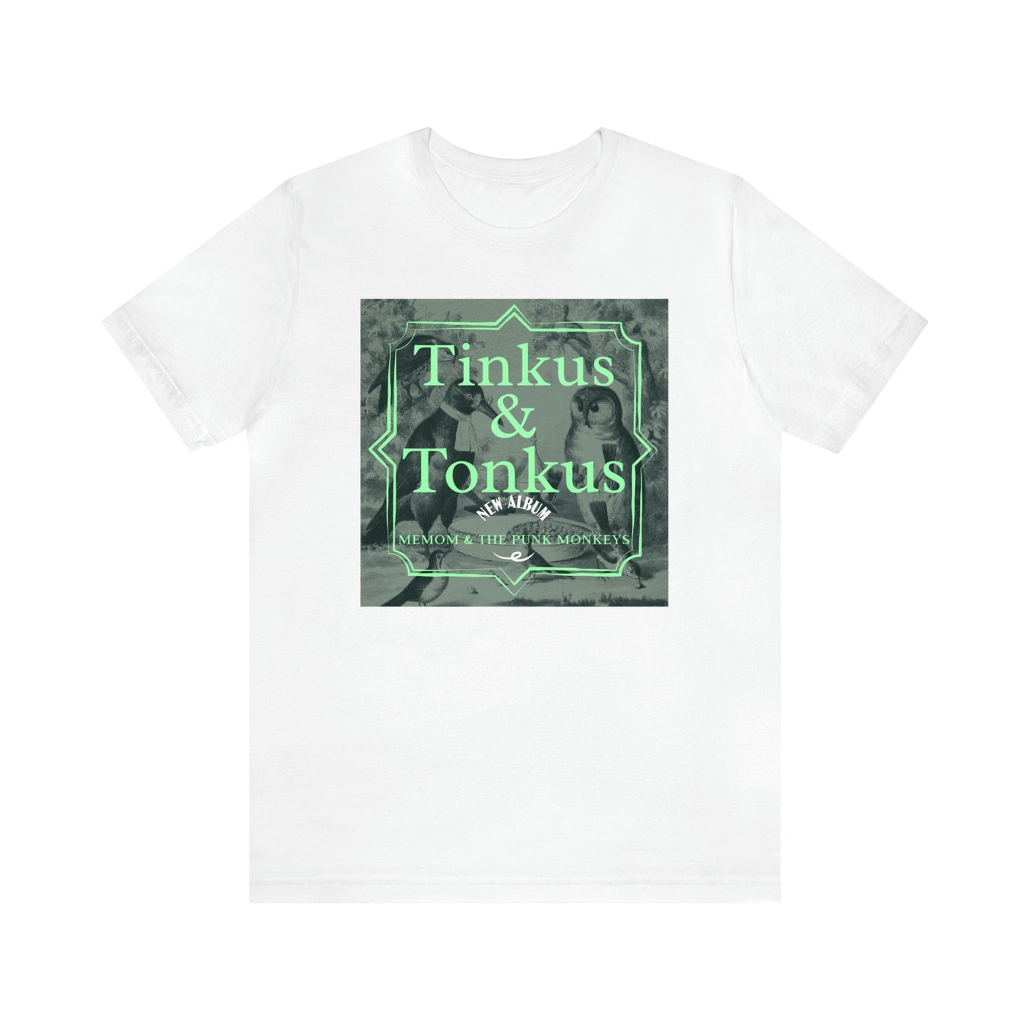 Tinkus & Tonkus Unisex Jersey Short Sleeve Tee