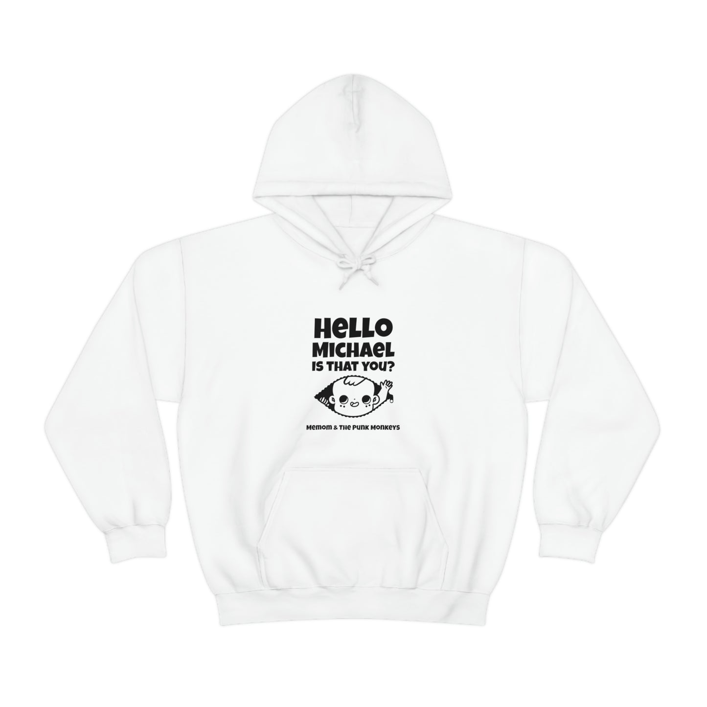 Hello Michael Is That You? Unisex Heavy Blend™ Hooded Sweatshirt