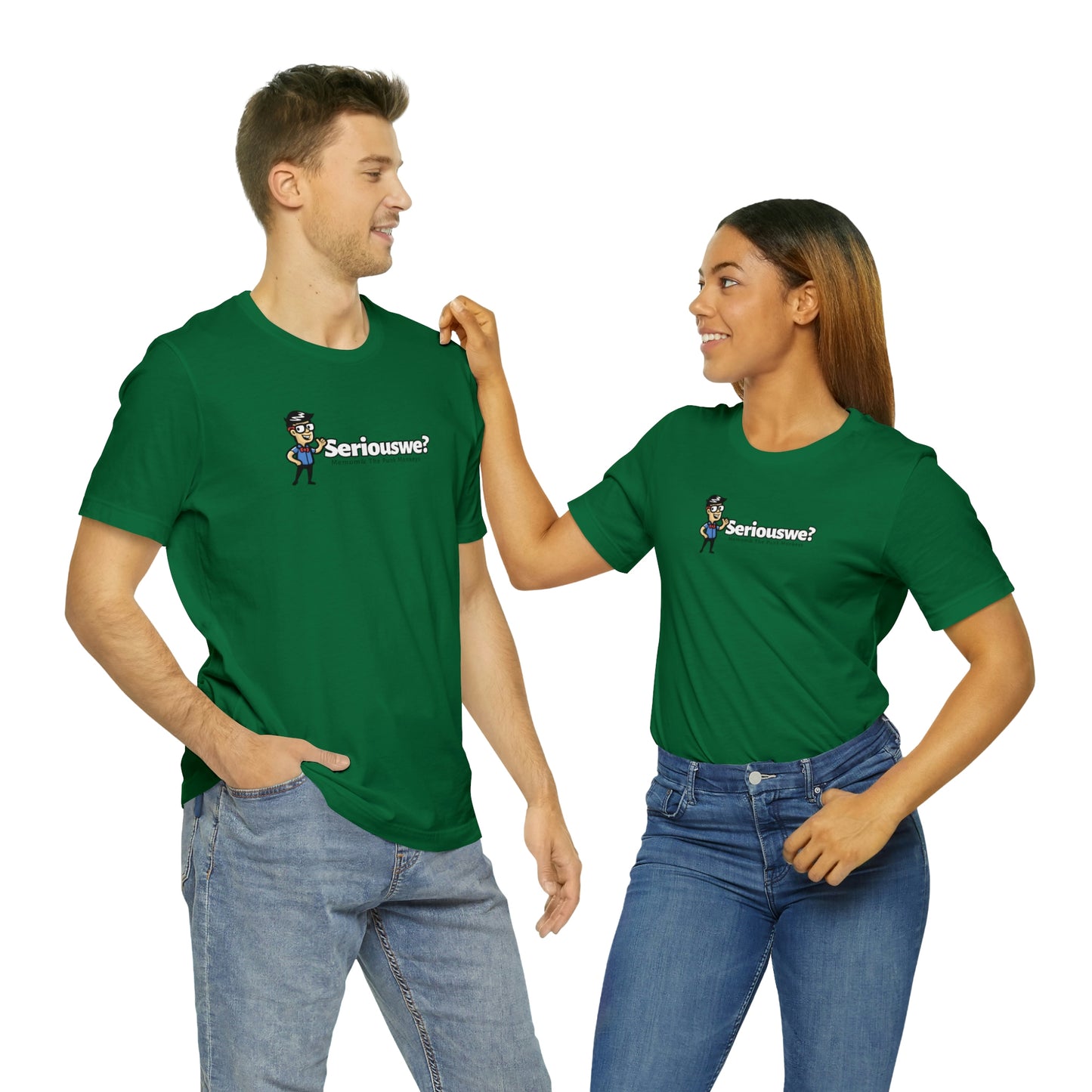 Seriouswe? Unisex Jersey Short Sleeve Tee