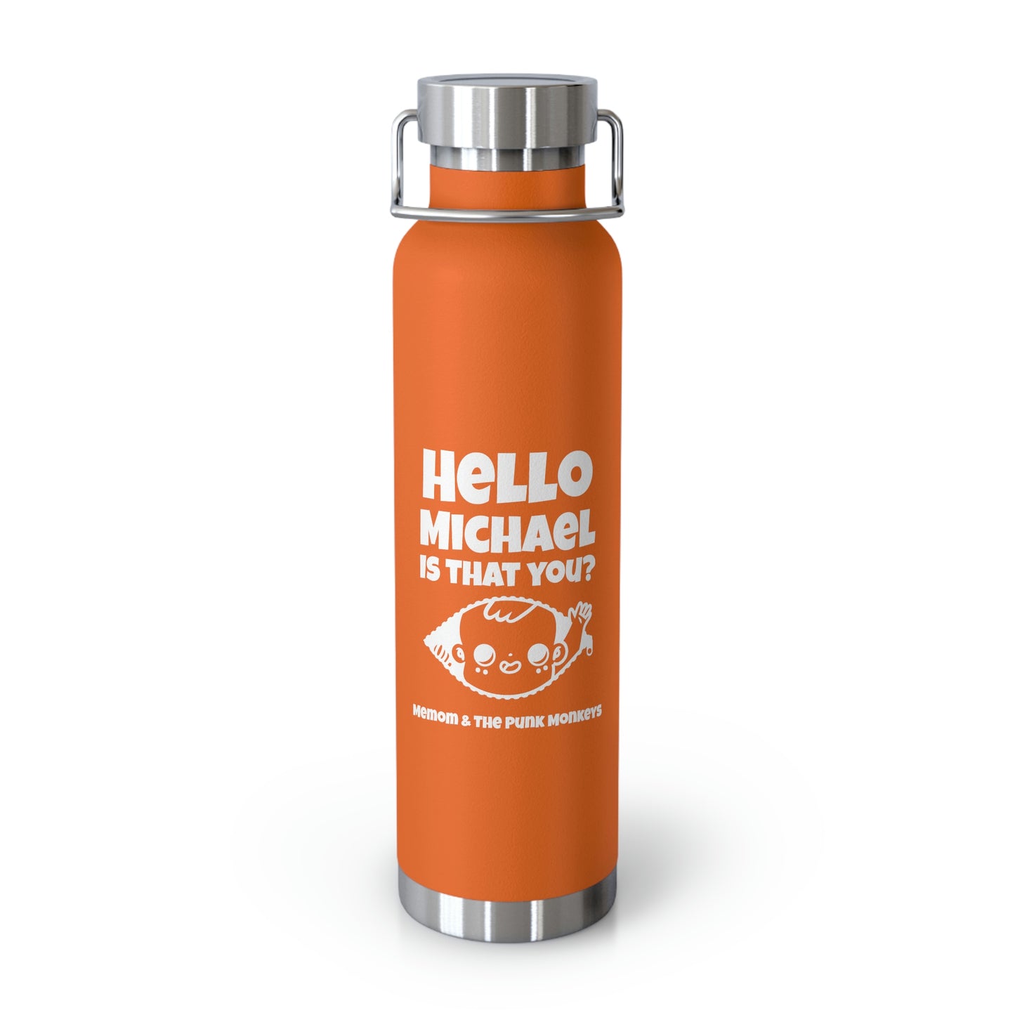 Hello Michael Is That You? Copper Vacuum Insulated Bottle, 22oz