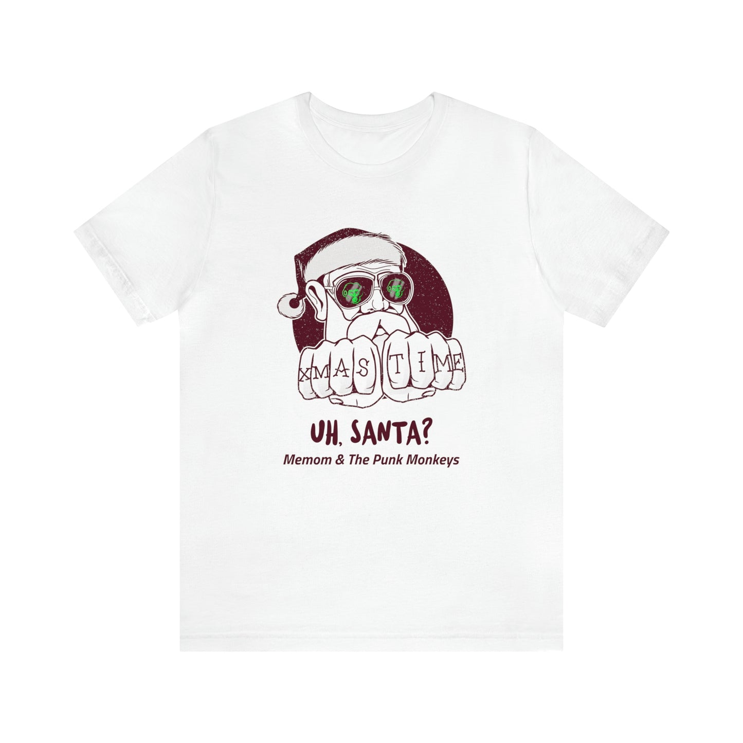 Uh, Santa? Unisex Jersey Short Sleeve Tee