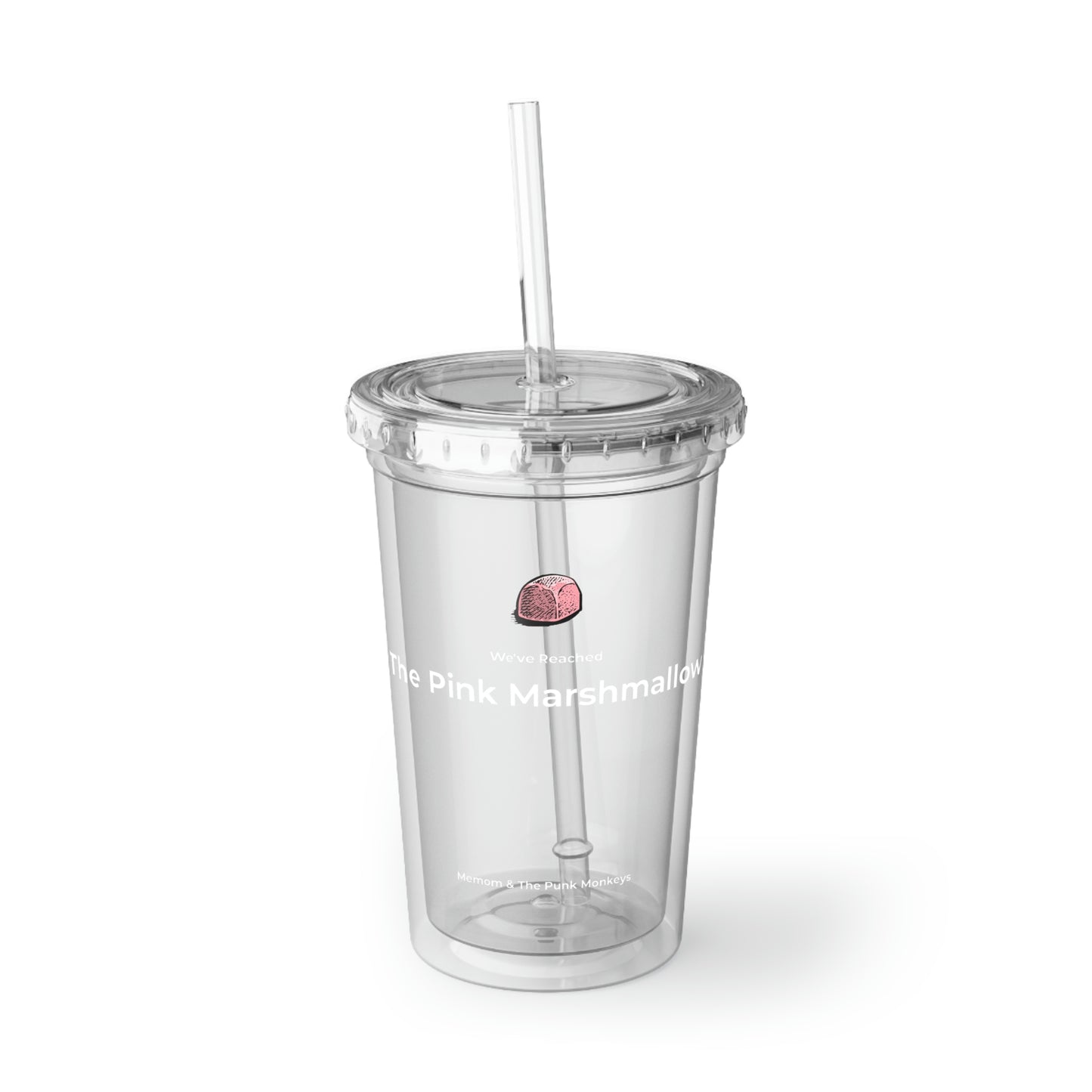 We've Reached the Pink Marshmallow Suave Acrylic Cup