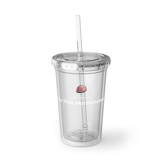We've Reached the Pink Marshmallow Suave Acrylic Cup