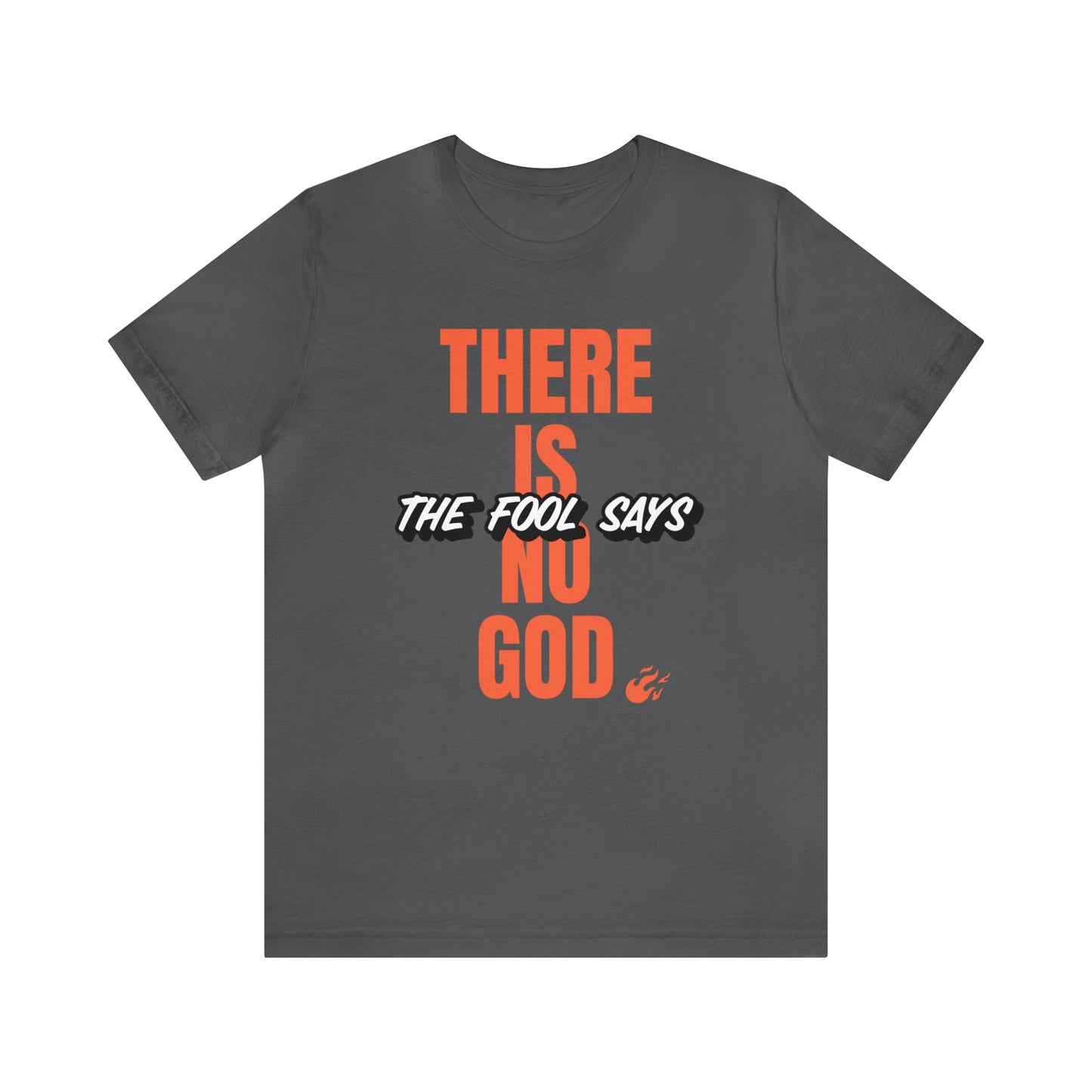 The Fool Says Unisex Jersey Short Sleeve Tee