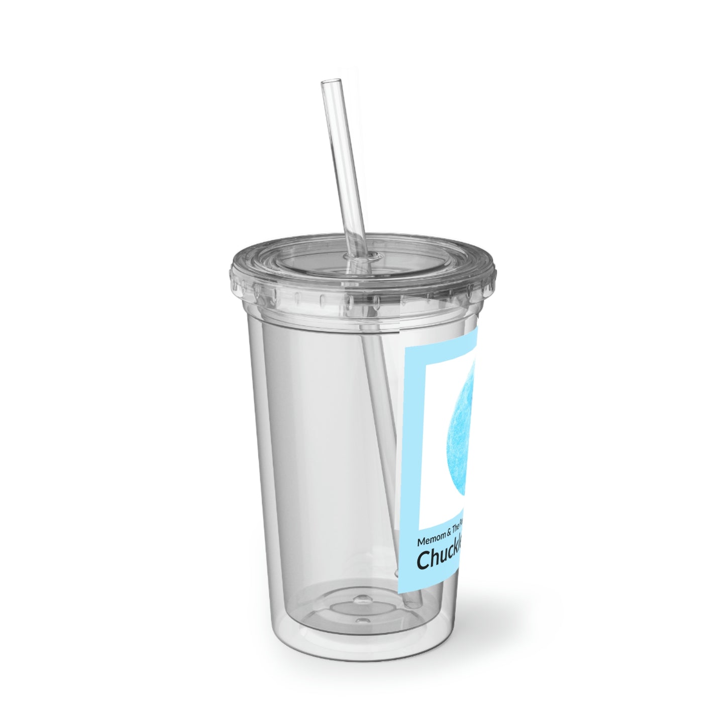 Chucklehead Suave Acrylic Cup