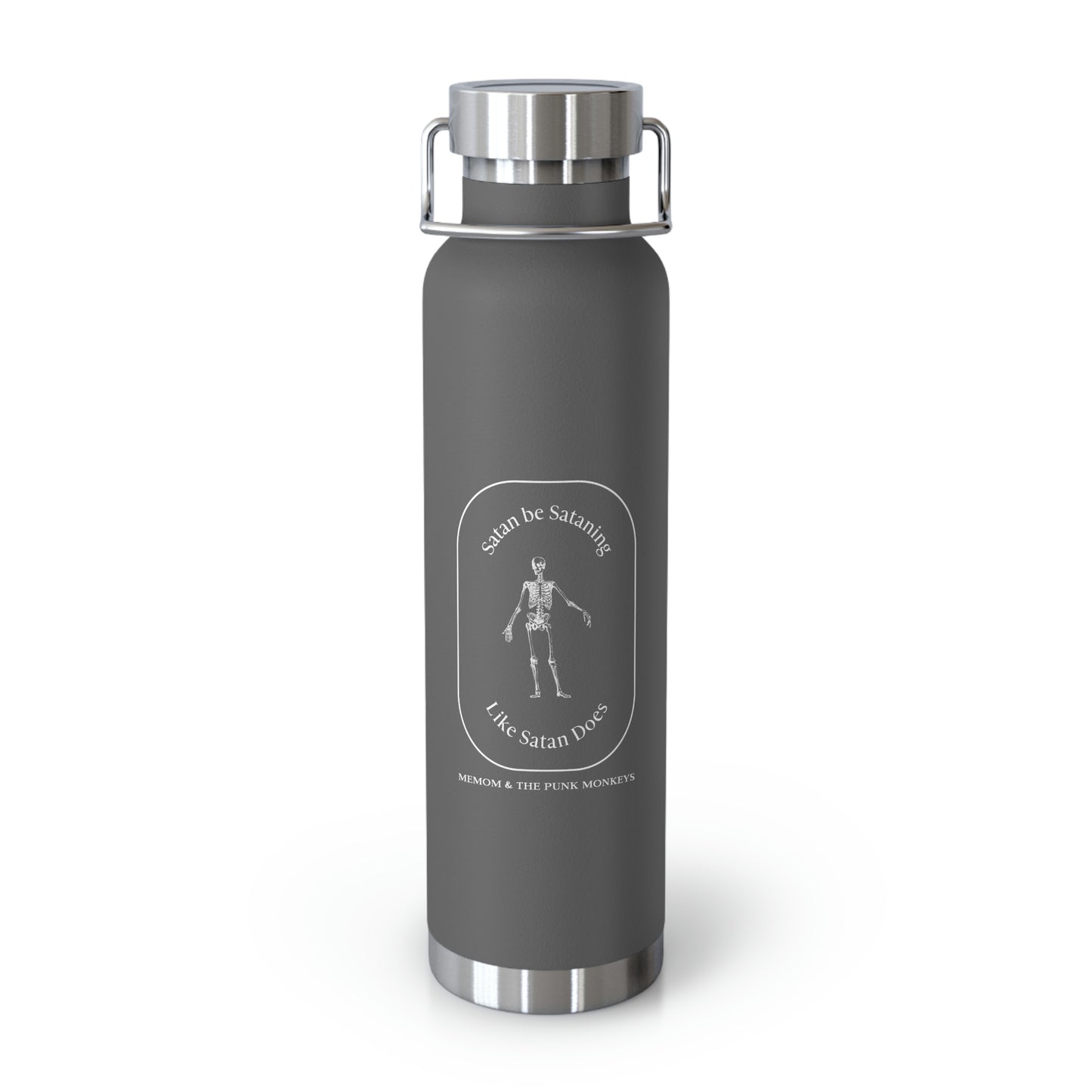 Satan Be Sataning Like Satan Does 22oz Vacuum Insulated Bottle