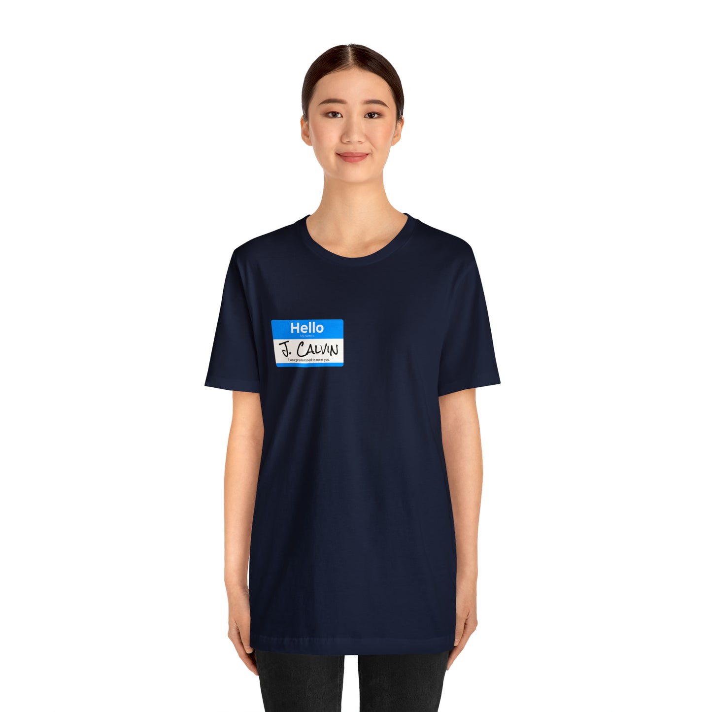 Hello My Name is John Calvin Unisex Jersey Short Sleeve Tee