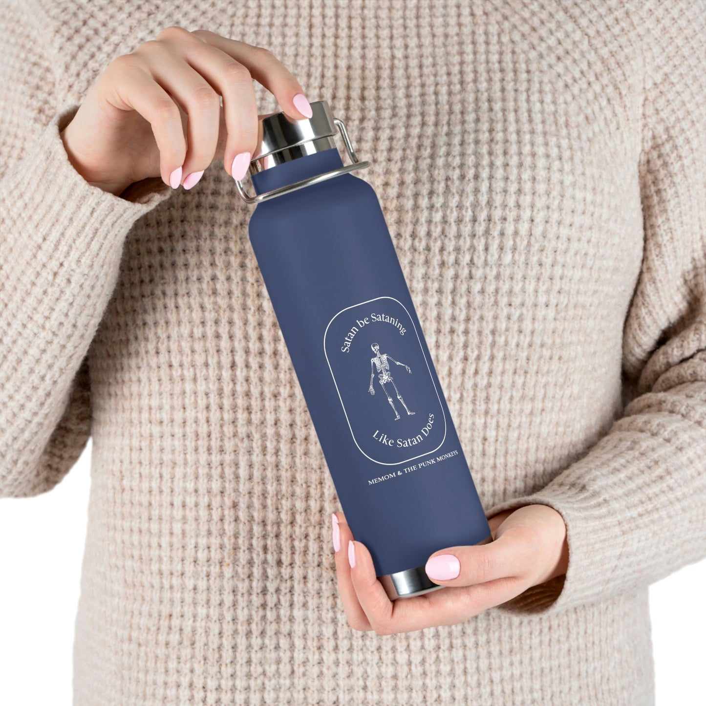 Satan Be Sataning Like Satan Does 22oz Vacuum Insulated Bottle