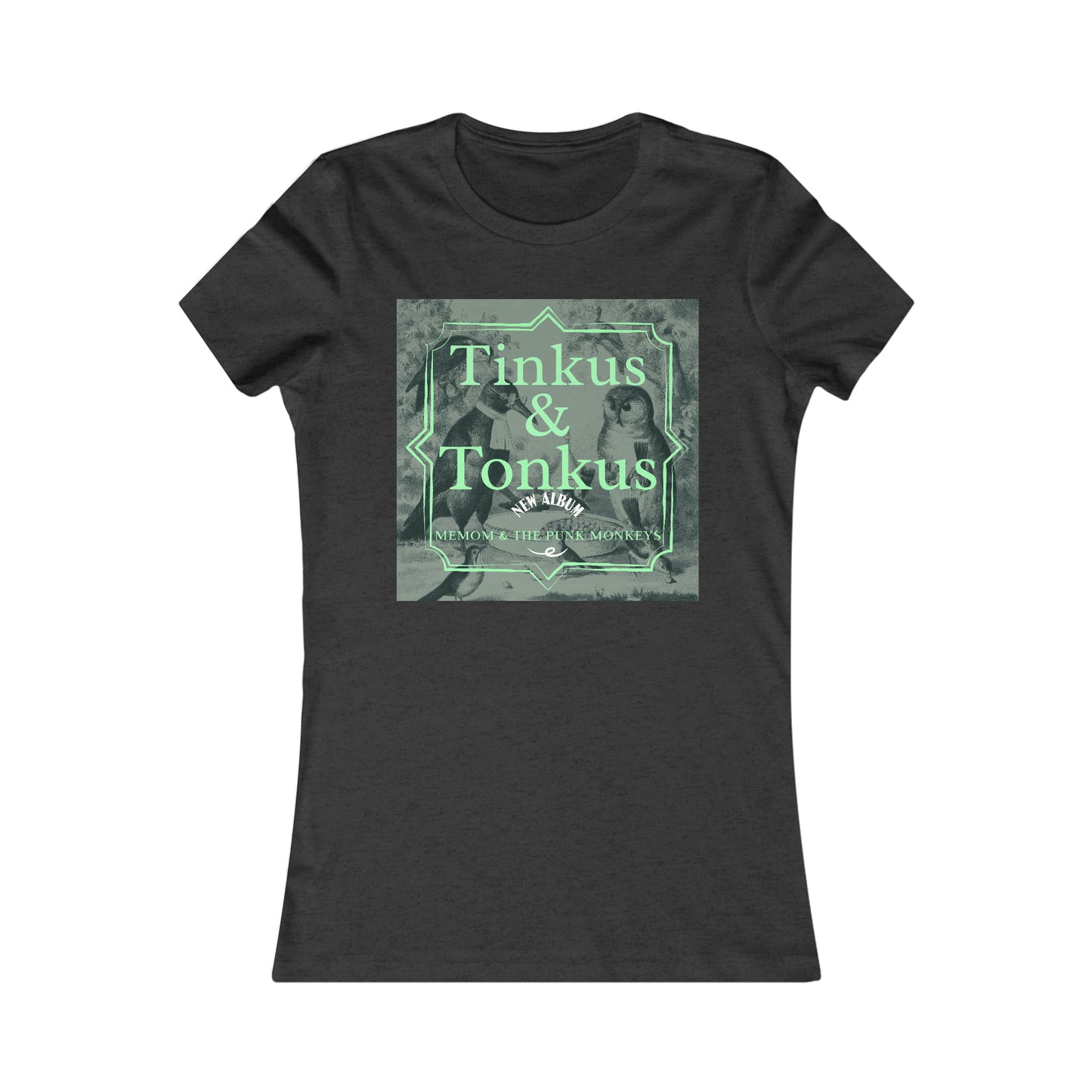 Tinkus & Tonkus Women's Favorite Tee