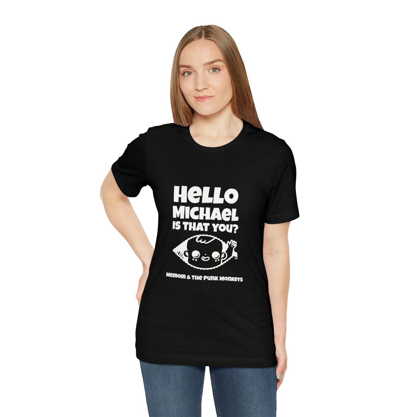 Hello Michael is that you? Unisex Jersey Short Sleeve Tee