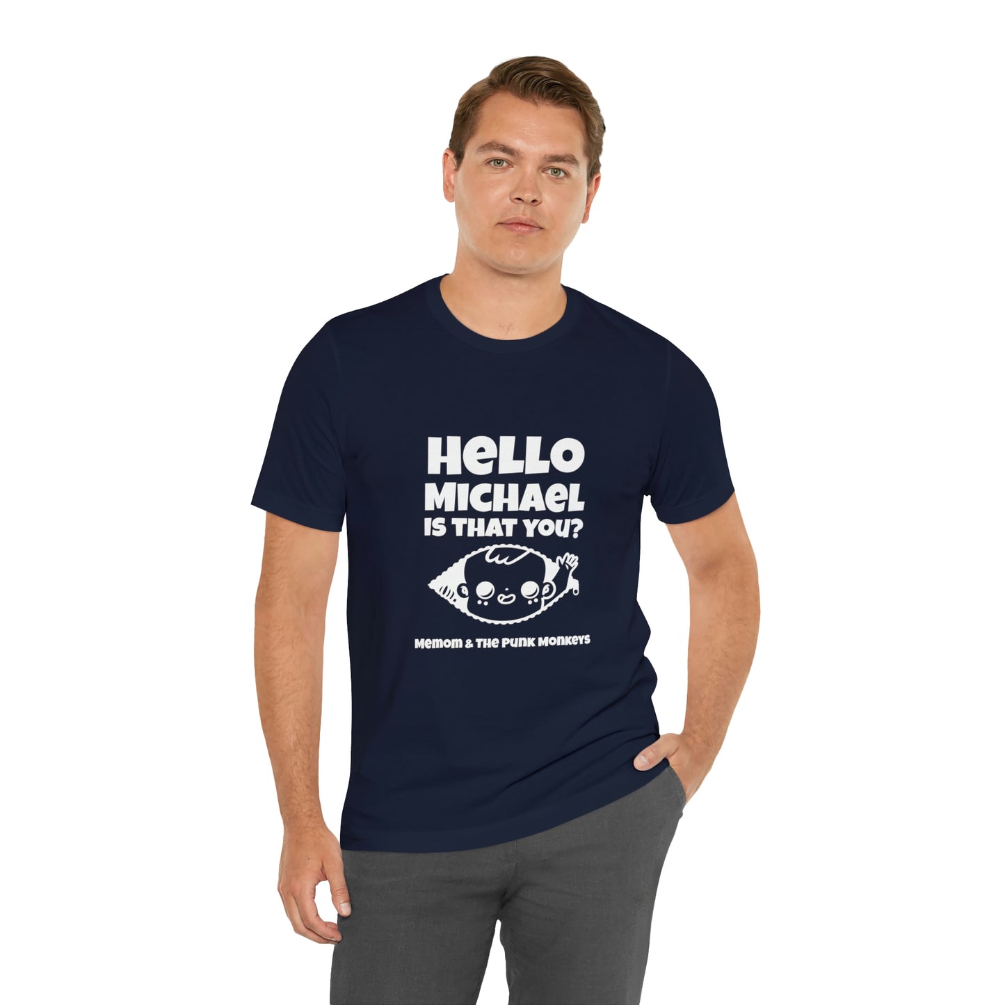 Hello Michael is that you? Unisex Jersey Short Sleeve Tee