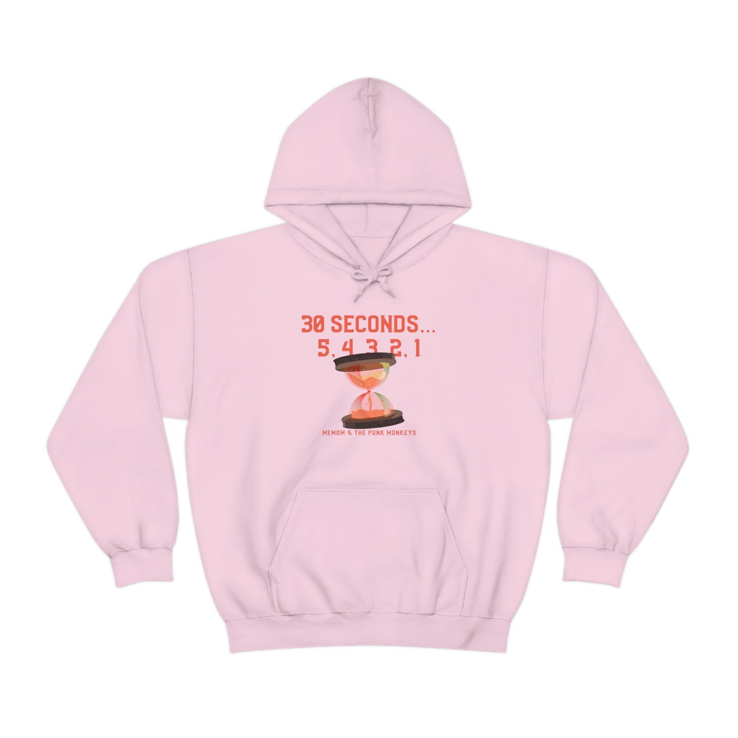 30 Seconds...5,4,3,2,1 Unisex Heavy Blend™ Hooded Sweatshirt