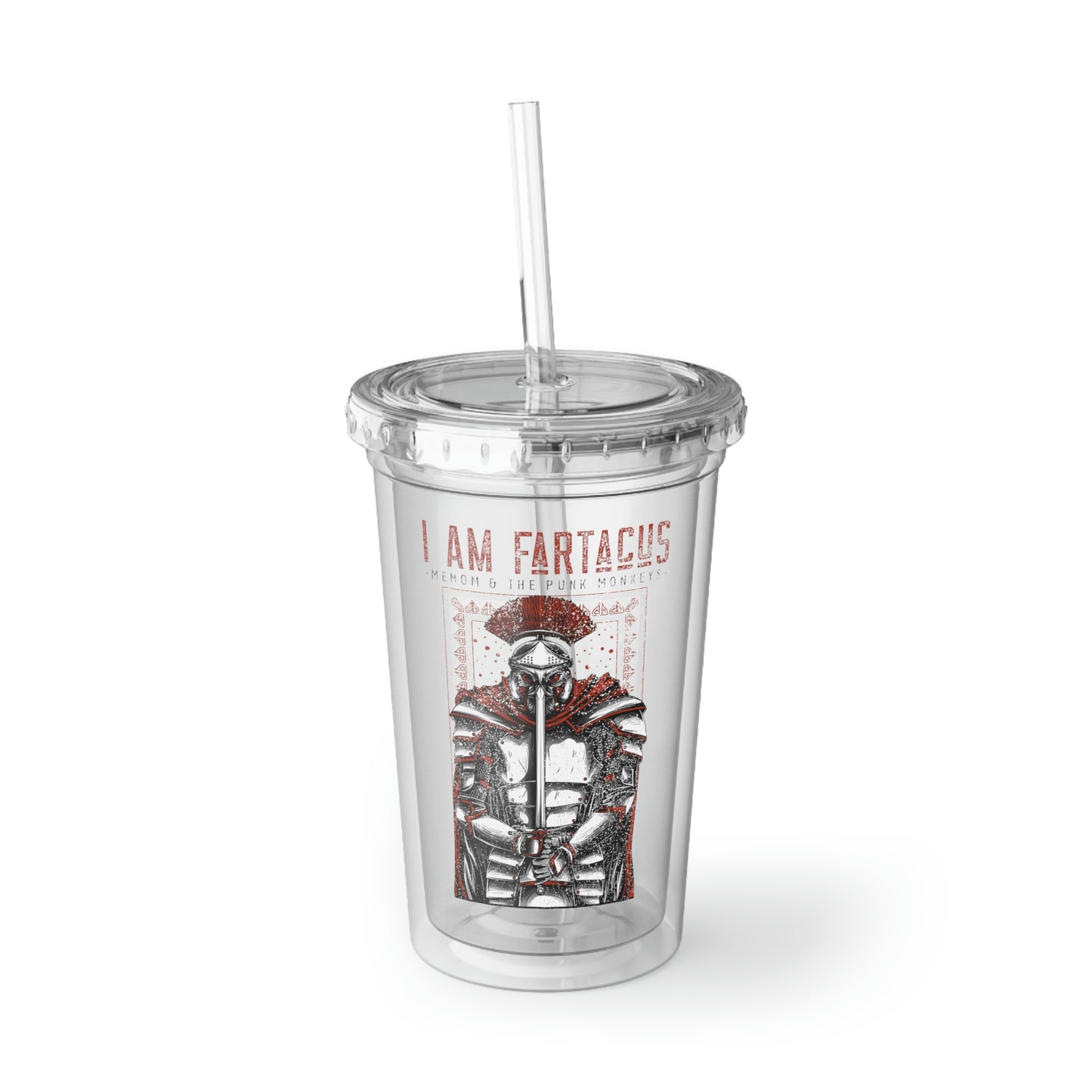 I AM FARTACUS Suave Acrylic Cup