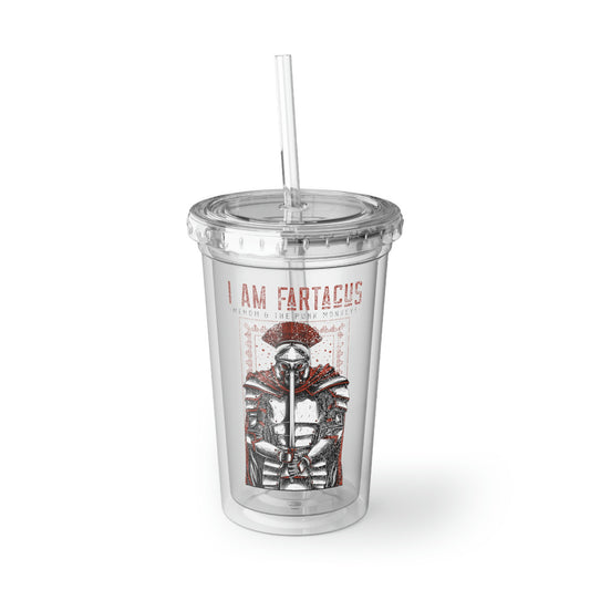 I AM FARTACUS Suave Acrylic Cup