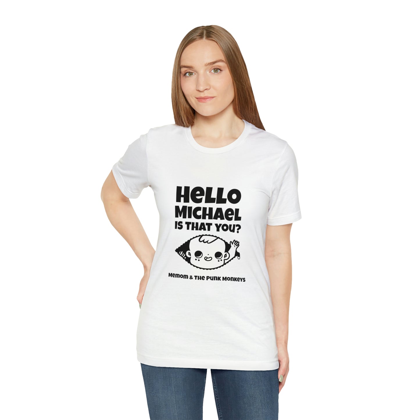 Hello Michael is that you? Unisex Jersey Short Sleeve Tee