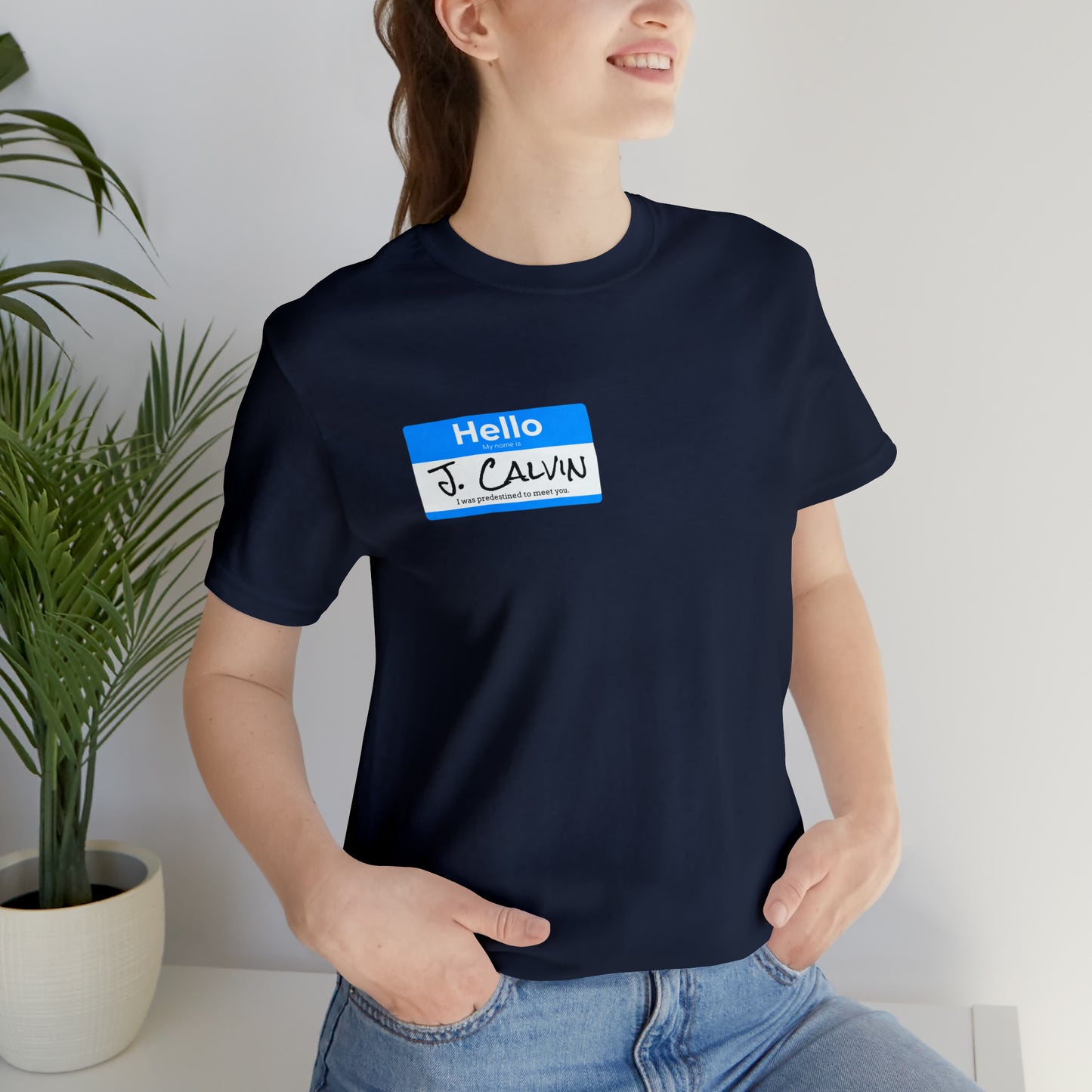 Hello My Name is John Calvin Unisex Jersey Short Sleeve Tee