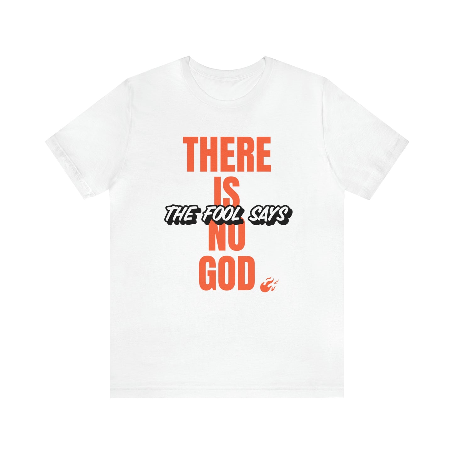 The Fool Says Unisex Jersey Short Sleeve Tee