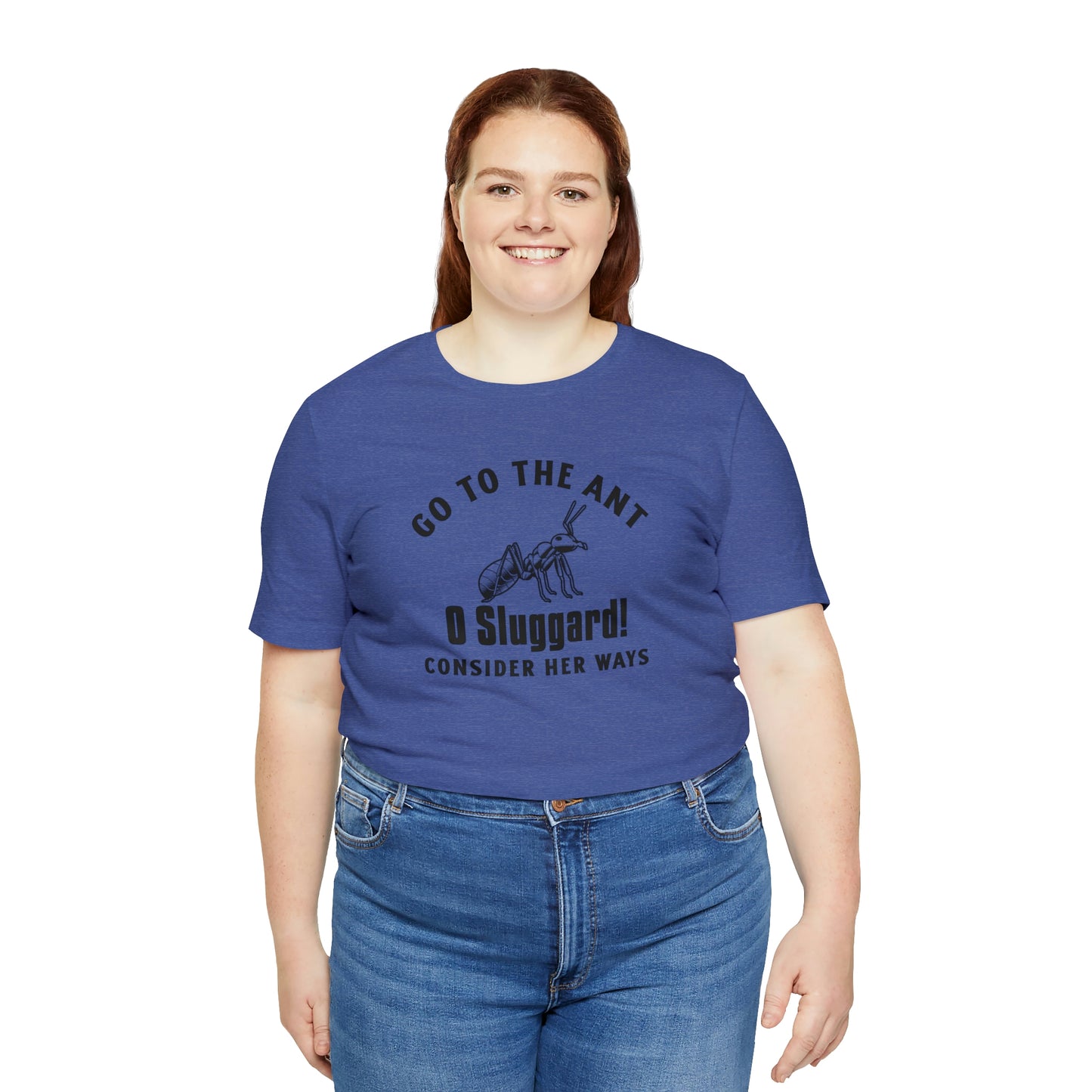 Go To The Ant Unisex Jersey Short Sleeve Tee
