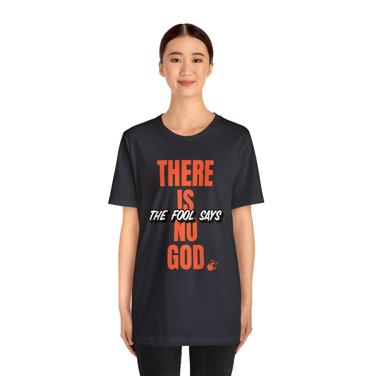 The Fool Says Unisex Jersey Short Sleeve Tee