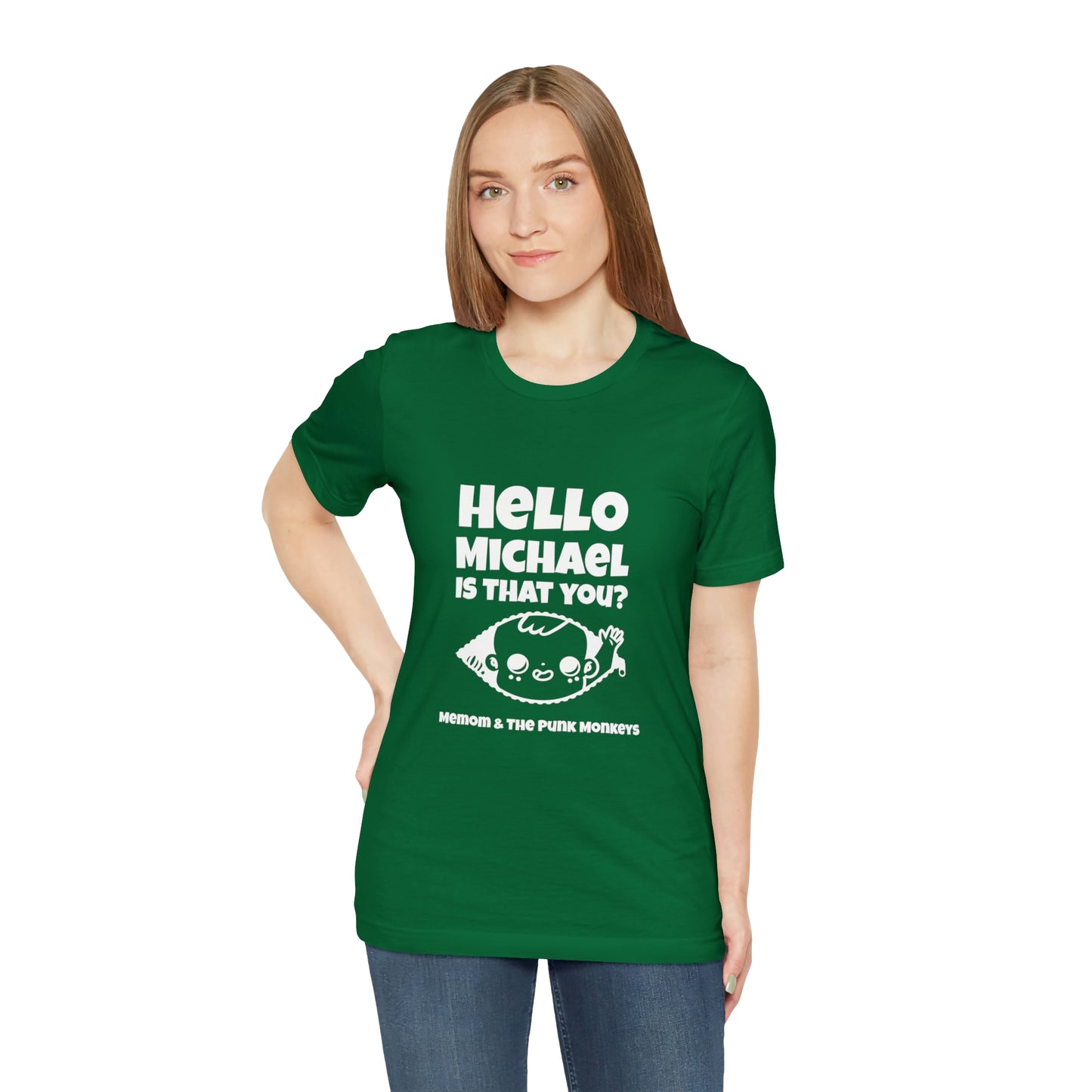 Hello Michael is that you? Unisex Jersey Short Sleeve Tee