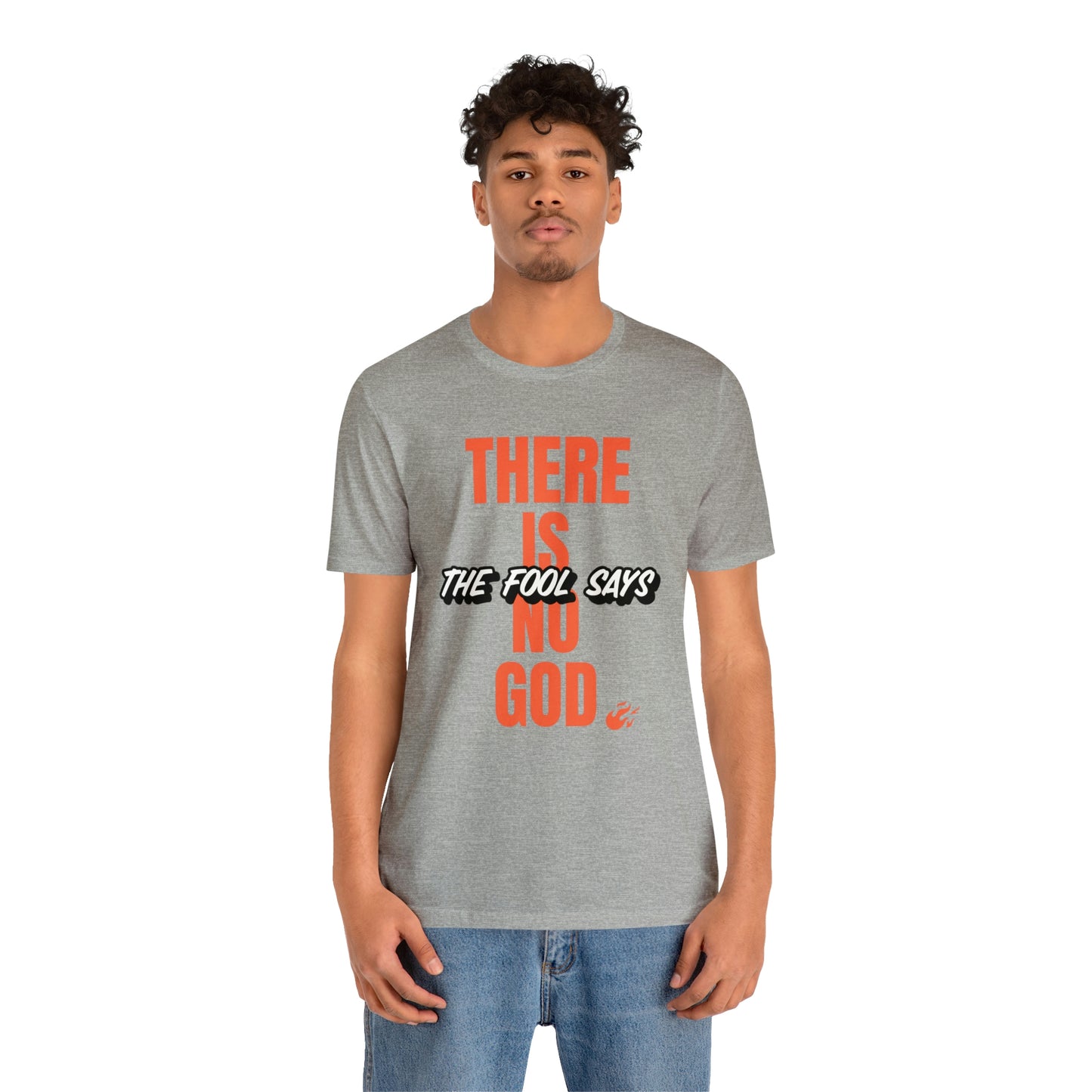 The Fool Says Unisex Jersey Short Sleeve Tee