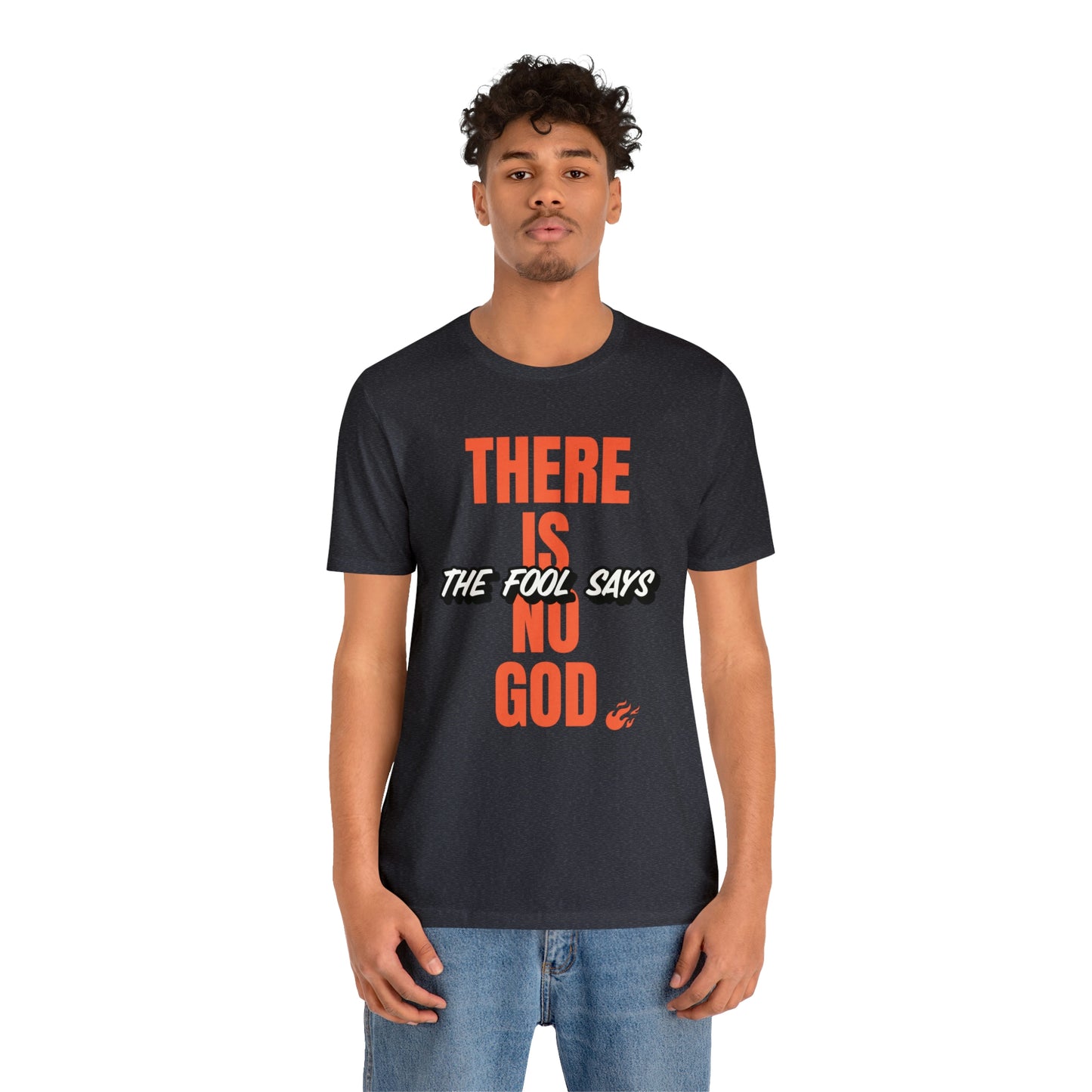 The Fool Says Unisex Jersey Short Sleeve Tee