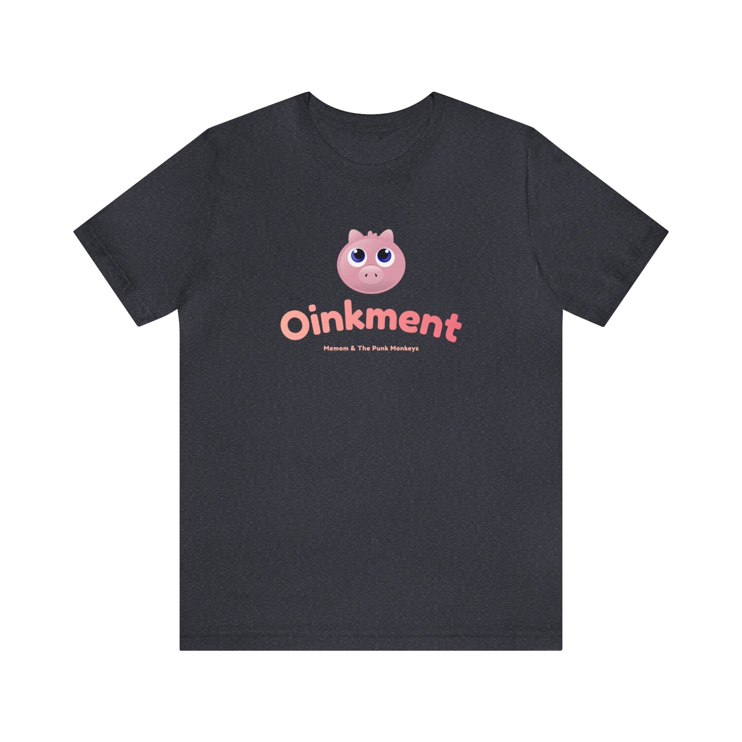 Oinkment Unisex Jersey Short Sleeve Tee